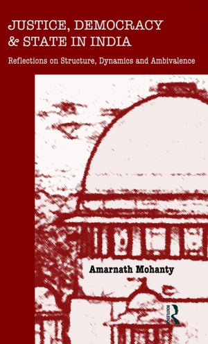 Justice, Democracy and State in India