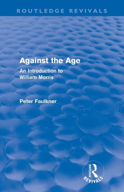 Book cover of: Against The Age (Routledge Revivals)