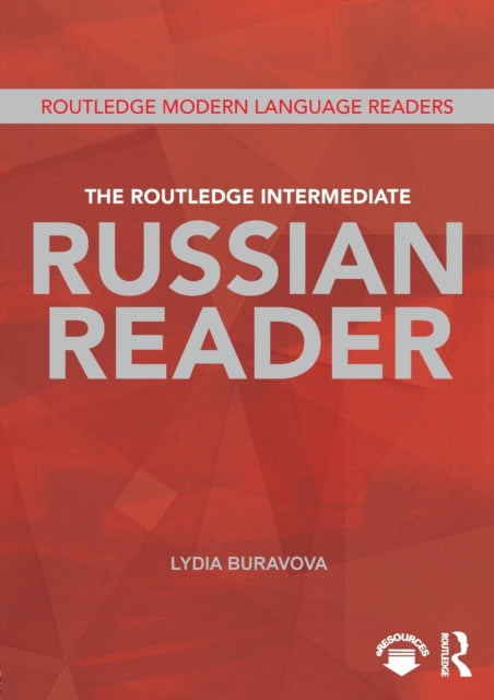 Book cover of: Routledge Intermediate Russian Reader