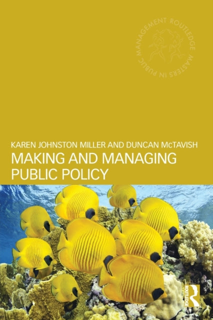 Book cover of: Making and Managing Public Policy