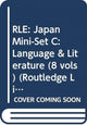 Book cover of: RLE: Japan Mini-Set C: Language & Literature (8 vols)