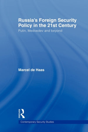 Russia's Foreign Security Policy in the 21st Century
