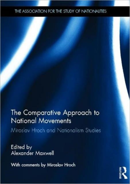 Book cover of: Comparative Approach to National Movements. By: Alexander Maxwell