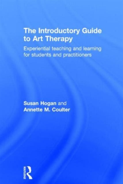 Book cover of: Introductory Guide to Art Therapy. By: Susan Hogan