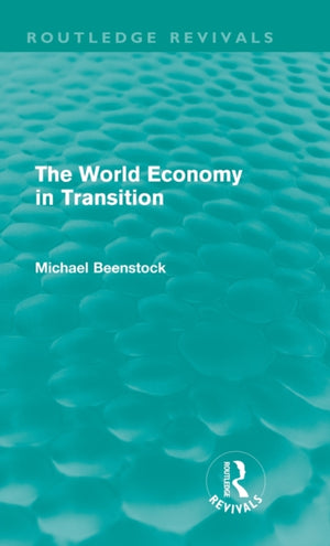 World Economy in Transition (Routledge Revivals)