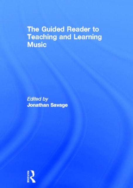 Book cover of: Guided Reader to Teaching and Learning Music