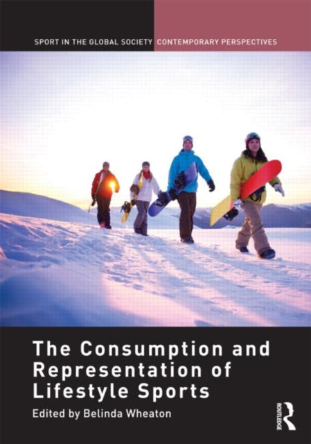 Book cover of: Consumption and Representation of Lifestyle Sports
