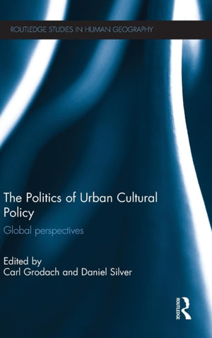 The Politics of Urban Cultural Policy