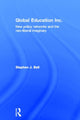 Book cover of: Global Education Inc.. By: Stephen J. Ball
