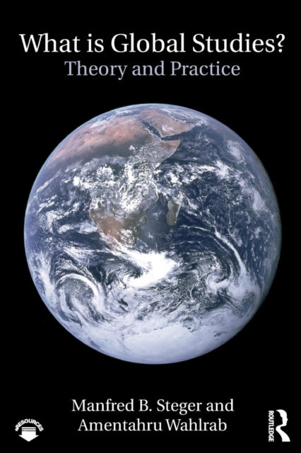 Book cover of: What Is Global Studies?. By: Manfred B. Steger
