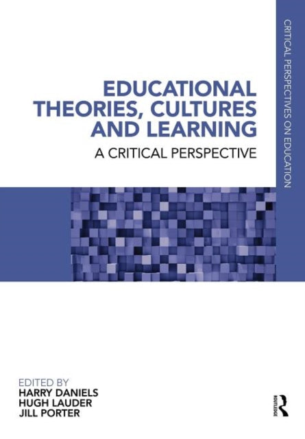 Book cover of: Educational Theories, Cultures and Learning