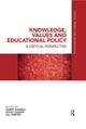Book cover of: Knowledge, Values and Educational Policy
