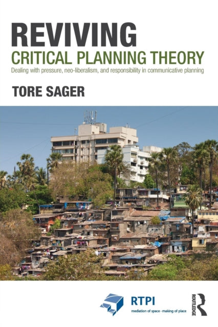 Book cover of: Reviving Critical Planning Theory. By: Tore Sager
