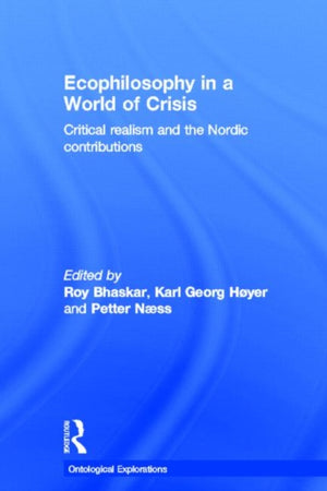 Ecophilosophy in a World of Crisis