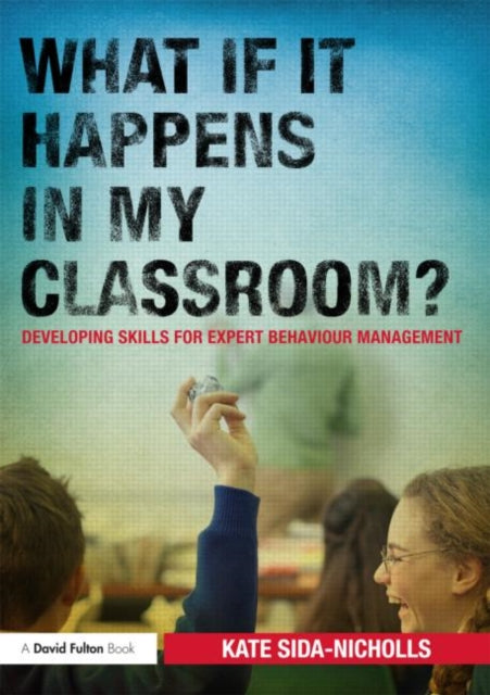 Book cover of: What if it happens in my classroom?. By: Kate Sida-Nicholls