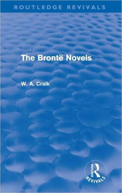 The Bronte Novels (Routledge Revivals)