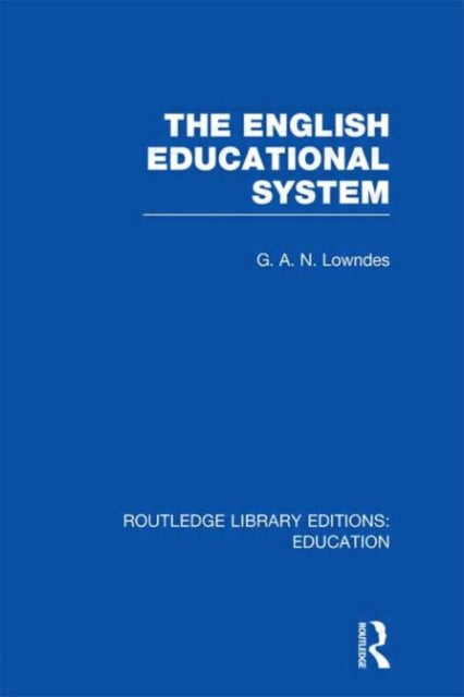 Book cover of: English Educational System. By: G. A. N. Lowndes