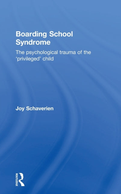 Book cover of: Boarding School Syndrome. By: Joy Schaverien