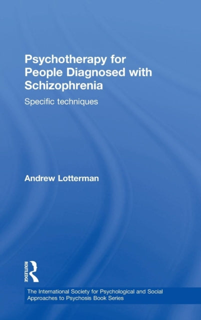 Book cover of: Psychotherapy for People Diagnosed with Schizophrenia. By: Andrew Lotterman