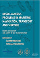 Book cover of: Miscellaneous Problems in Maritime Navigation, Transport and Shipping. By: Adam Weintrit