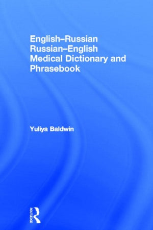 English-Russian Russian-English Medical Dictionary and Phrasebook