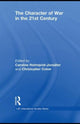 Book cover of: Character of War in the 21st Century. By: Caroline Holmqvist-Jonsäter