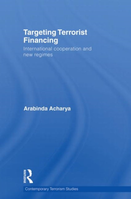 Book cover of: Targeting Terrorist Financing