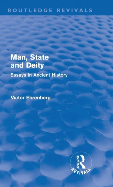 Book cover of: Man, State and Deity. By: Victor Ehrenberg