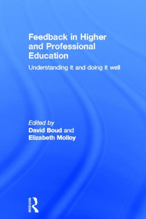 Feedback in Higher and Professional Education