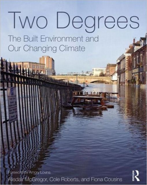 Book cover of: Two Degrees: The Built Environment and Our Changing Climate. By: Alisdair McGregor