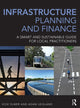 Book cover of: Infrastructure Planning and Finance. By: Vicki Elmer