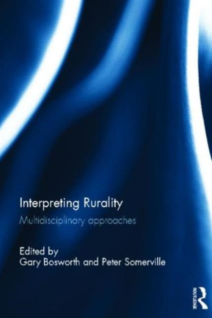Book cover of: Interpreting Rurality. By: Peter Somerville
