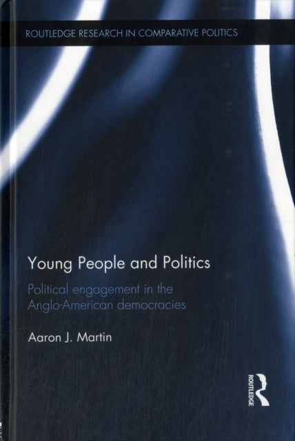Book cover of: Young People and Politics. By: Aaron J. Martin