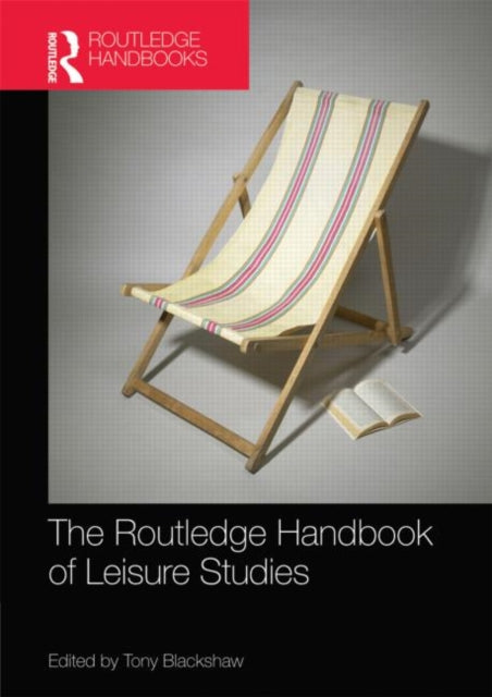Book cover of: Routledge Handbook of Leisure Studies