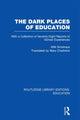 Book cover of: Dark Places of Education (RLE Edu K). By: Willi Schohaus