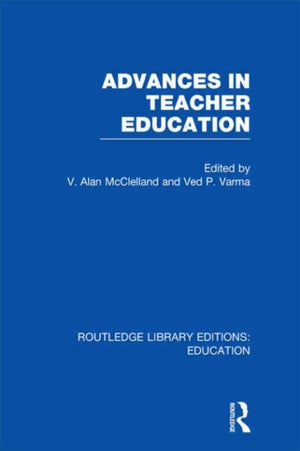 Advances in Teacher Education (RLE Edu N)