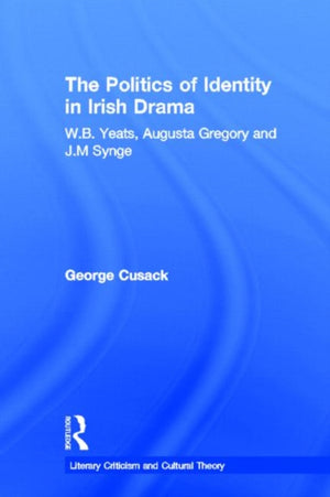 Politics of Identity in Irish Drama