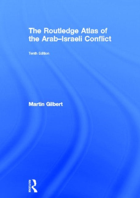 Book cover of: Routledge Atlas of the Arab-Israeli Conflict