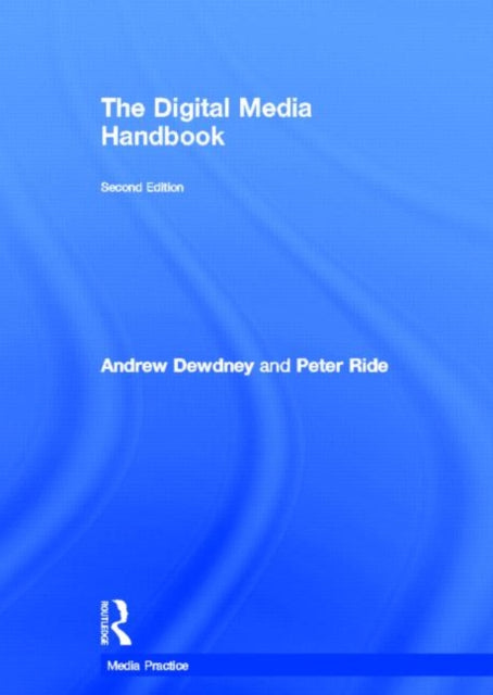Book cover of: Digital Media Handbook. By: Andrew Dewdney
