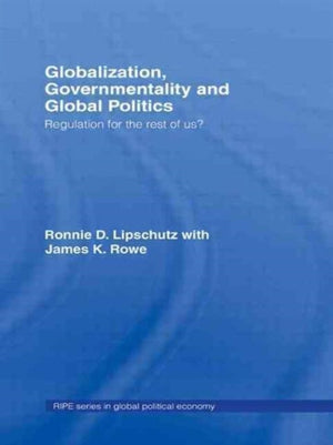 Globalization, Governmentality and Global Politics