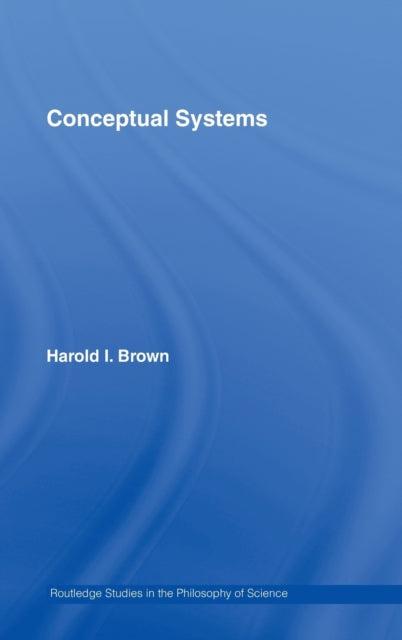 Book cover of: Conceptual Systems. By: Harold I. Brown