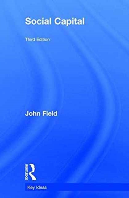 Book cover of: Social Capital. By: John Field