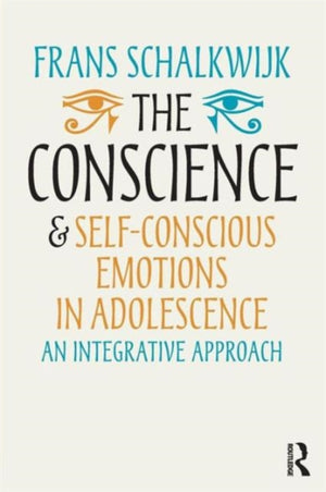 The Conscience and Self-Conscious Emotions in Adolescence