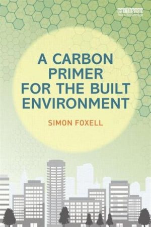 Carbon Primer for the Built Environment