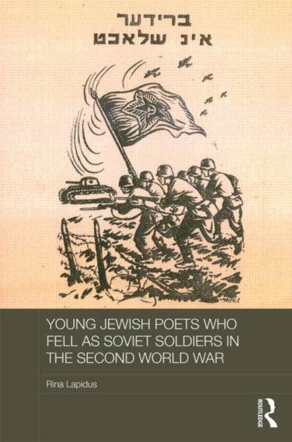 Book cover of: Young Jewish Poets Who Fell as Soviet Soldiers in the Second World War. By: Rina Lapidus