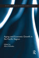 Book cover of: Aging and Economic Growth in the Pacific Region