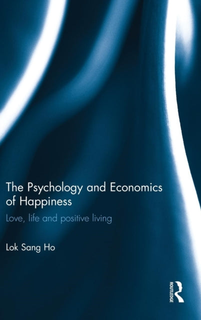 Book cover of: Psychology and Economics of Happiness