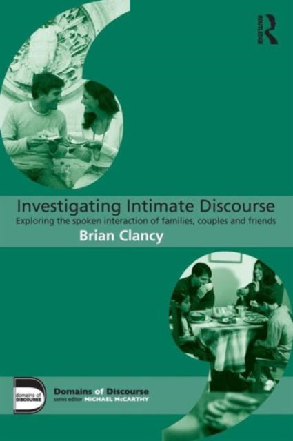 Book cover of: Investigating Intimate Discourse. By: Brian Clancy