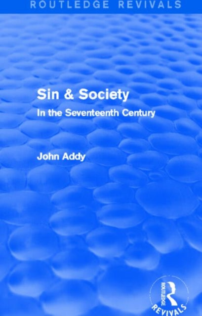 Book cover of: Sin & Society (Routledge Revivals). By: John Addy