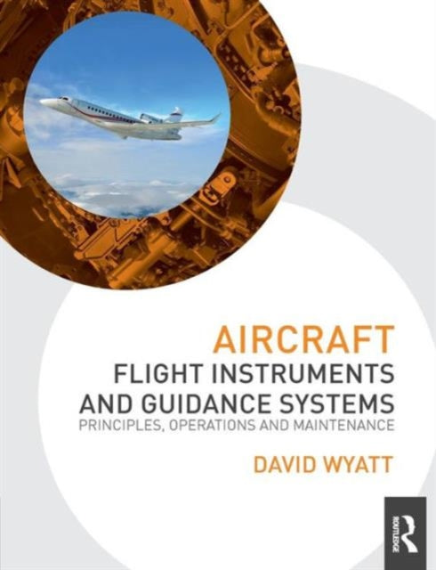 Book cover of: Aircraft Flight Instruments and Guidance Systems. By: David Wyatt